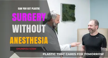 Exploring Plastic Surgery Options: Is Anesthesia-Free Procedures Possible?