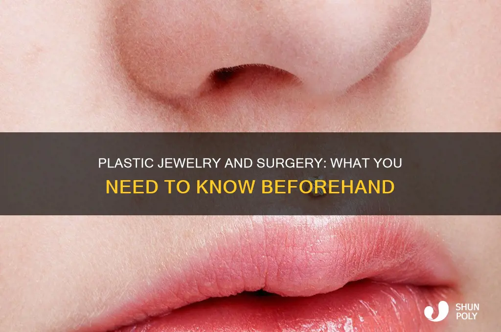 can you have plastic jewelry during surgery