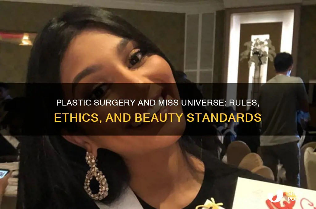 can you have plastic surgery and compete in miss universe