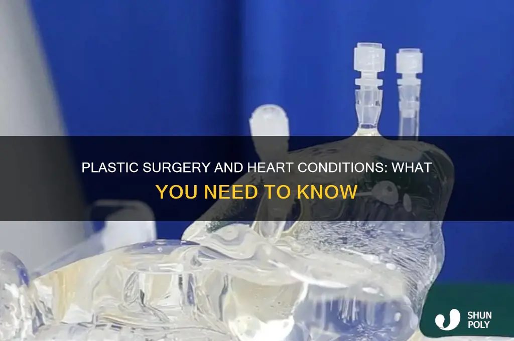 can you have plastic surgery with heart problems