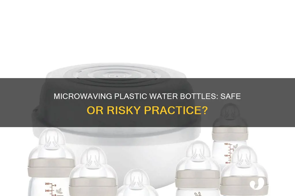 can you heat up plastic water bottles in the microwave