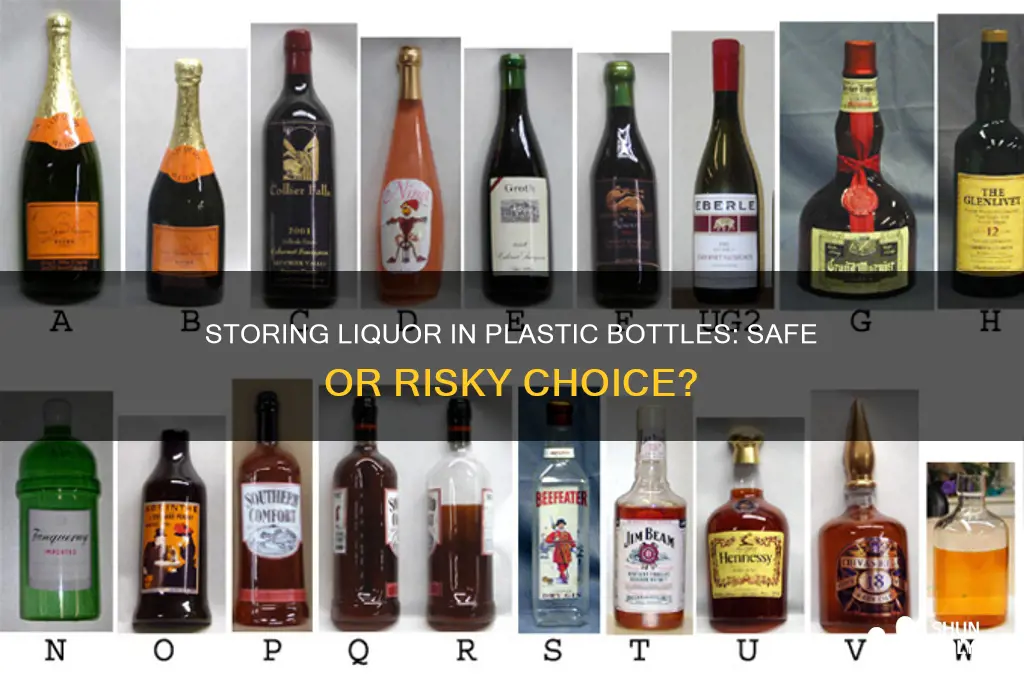 can you keep liquor in a plastic bottle