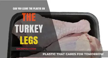 Turkey Legs and Plastic: A Guide to Safe Cooking Practices