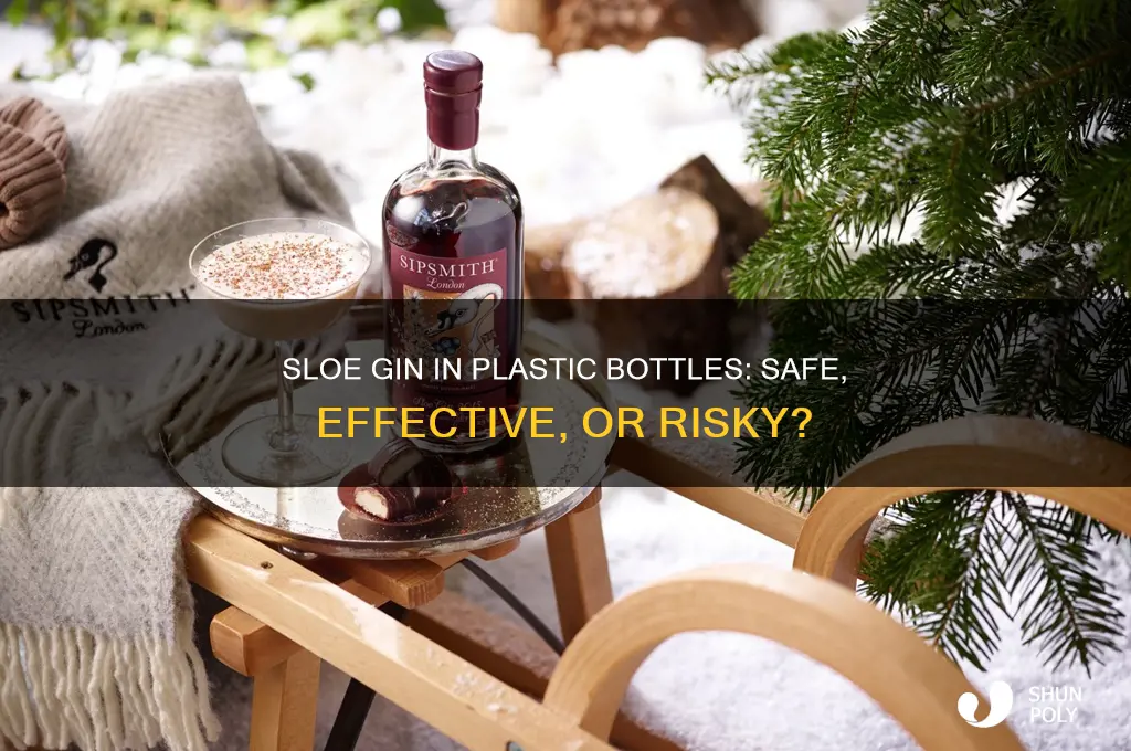 can you make sloe gin in plastic bottles
