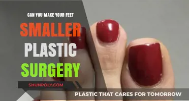 Can Plastic Surgery Make Your Feet Smaller? Exploring the Options