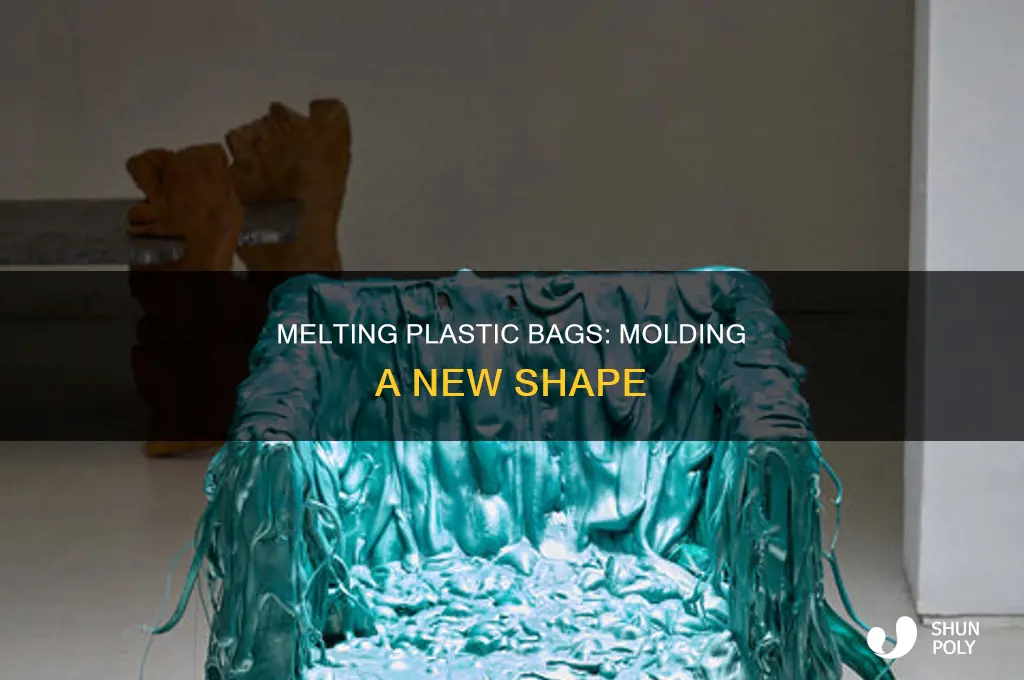 can you melt plastic bags into a mold