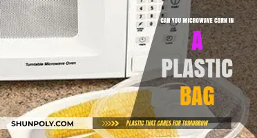 Microwaving Corn: Plastic Bag Safe?