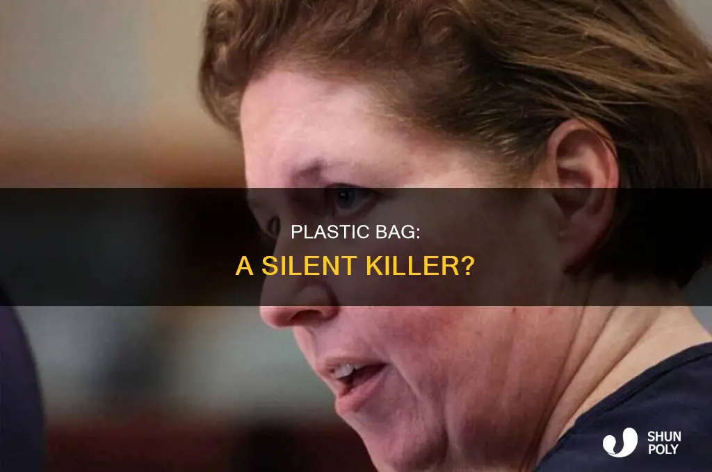 can you murder someone with a plastic bag