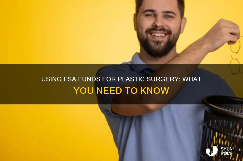 can you pay for plastic surgery with fsa