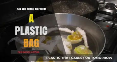 Poaching Eggs in Plastic Bags: Is It Possible?
