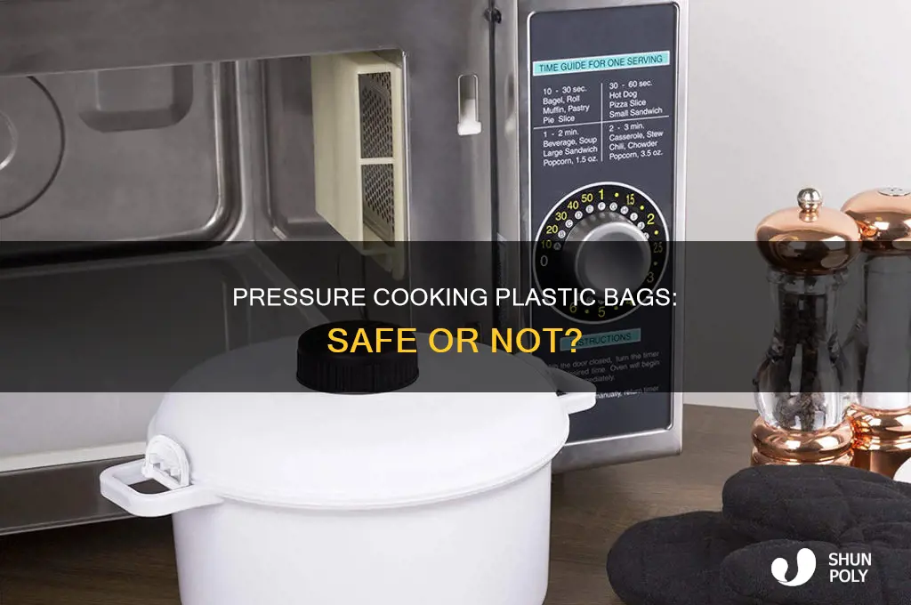 can you presssure cook plastic bag