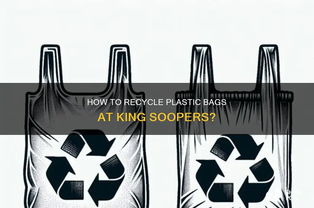 can you recycle plastic bags at king soopers