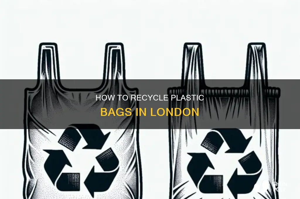 can you recycle plastic bags london