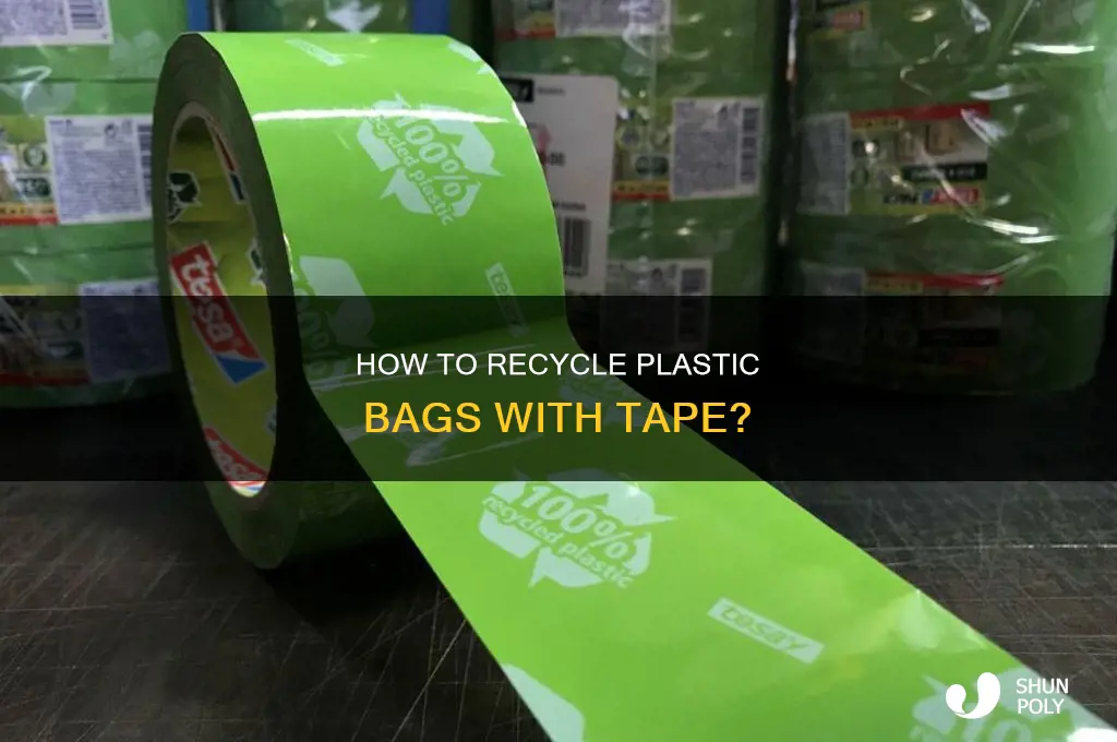 can you recycle plastic bags with tape