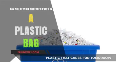 Shredded Paper Recycling: Plastic Bag Do's and Don'ts