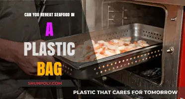 Reheating Seafood: Plastic Bag Safety Tips