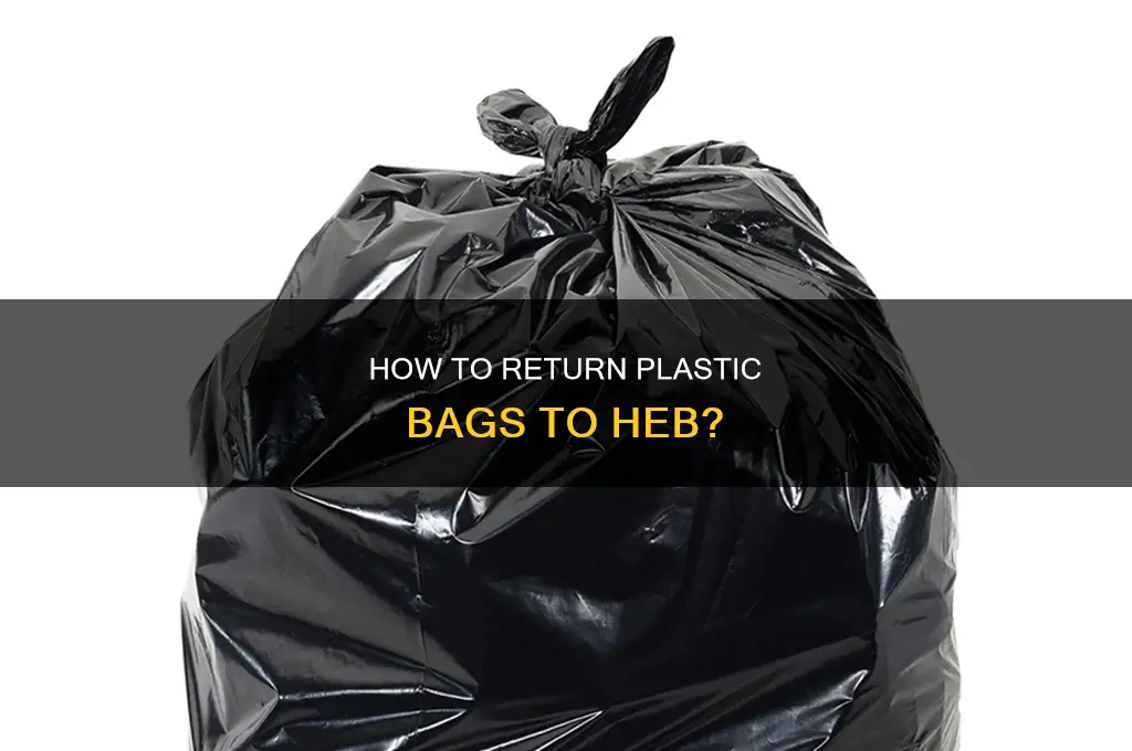 can you return plastic bags to heb