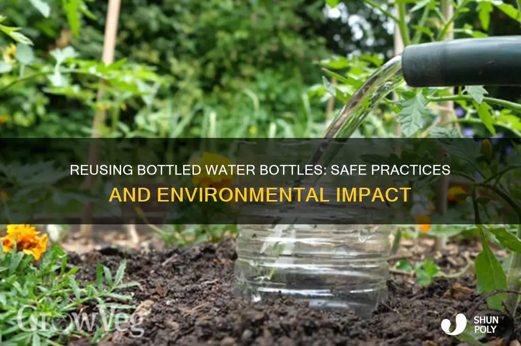 can you reuse bottled water bottles