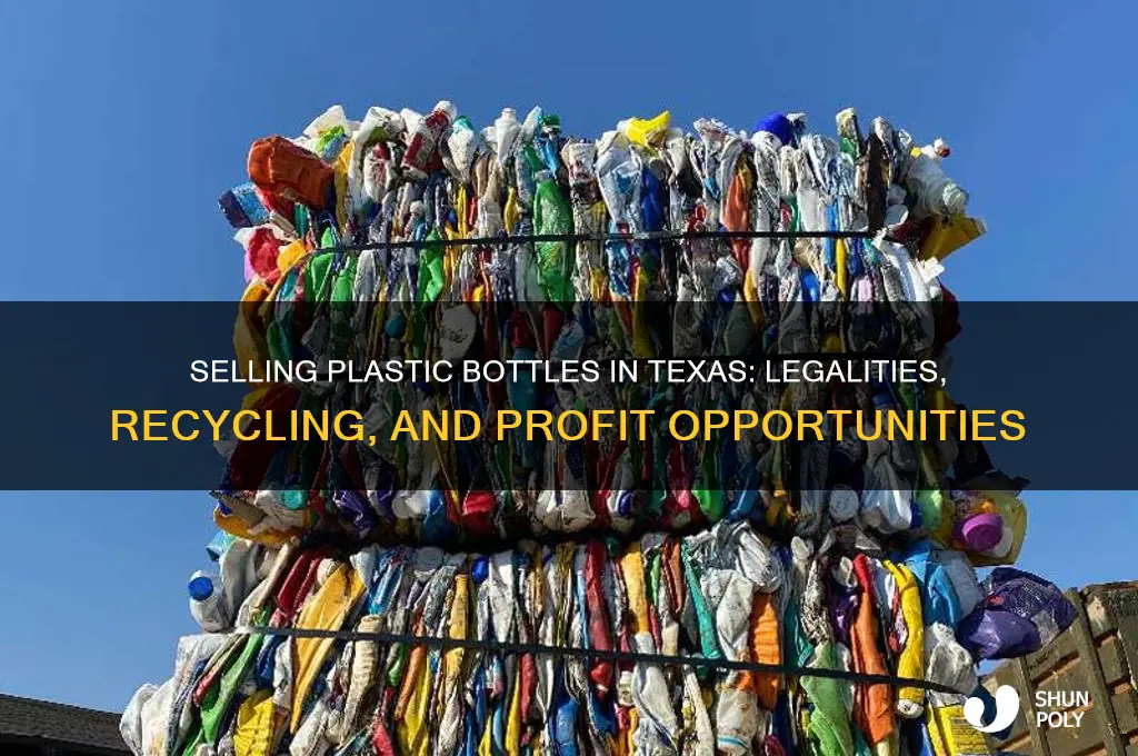 can you sell plastic bottles in texas