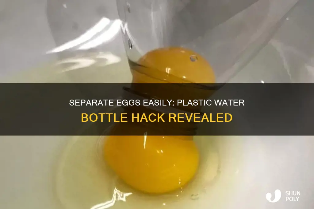 can you separate eggs with a plastic water bottle