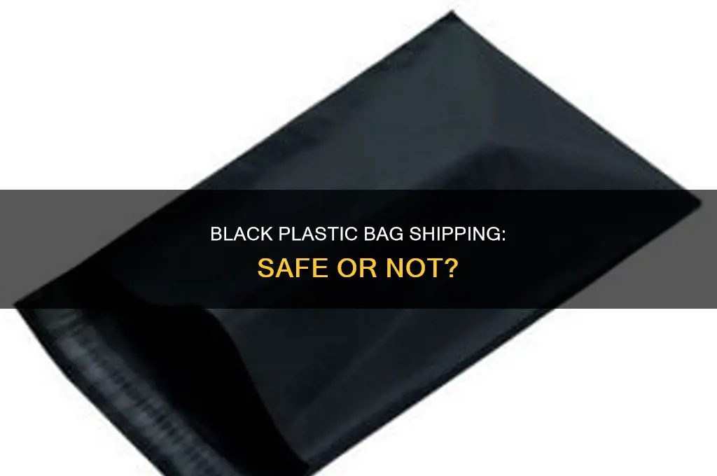 can you ship items in black plastic bag
