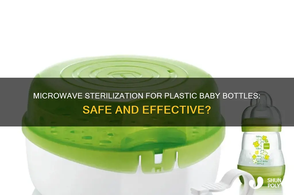 can you sterilize plastic baby bottles in the microwave