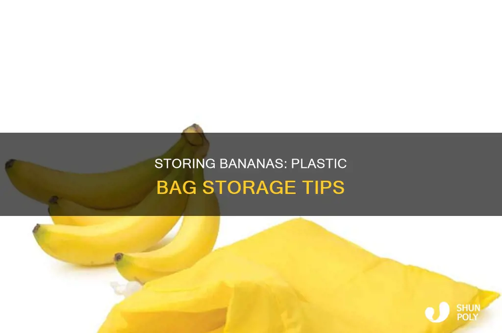 can you store bananas in a plastic bag
