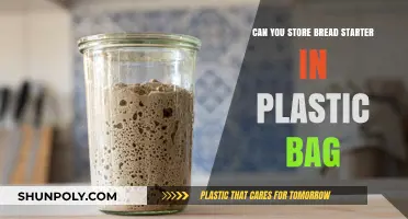 Storing Bread Starters: Plastic Bag Storage