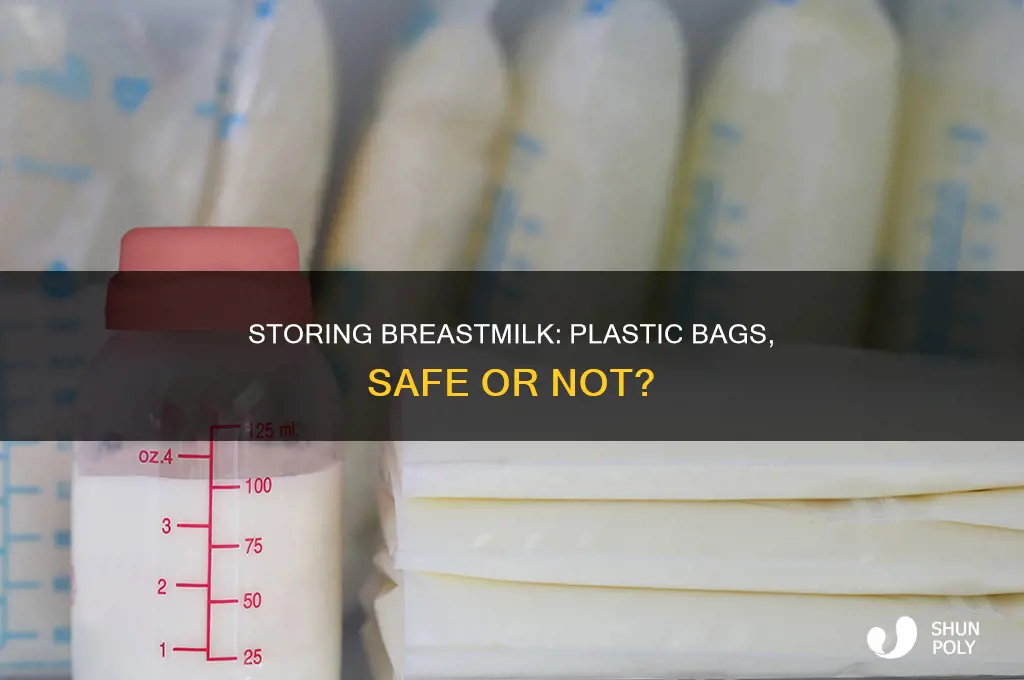 can you store breastmilk in plastic bags