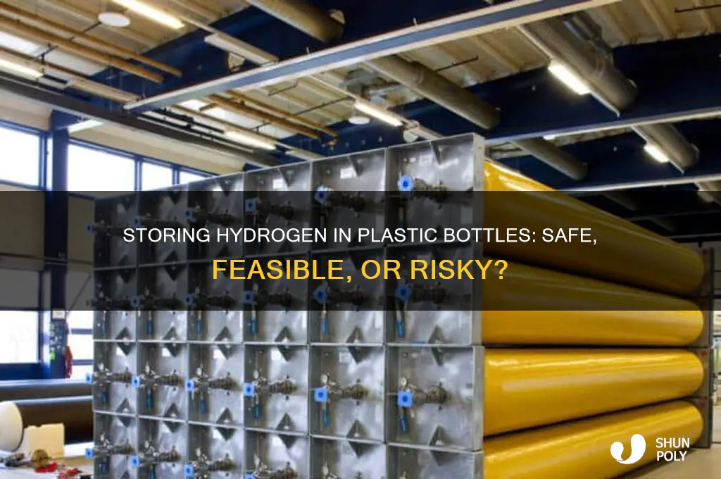 can you store hydrogen in a plastic bottle