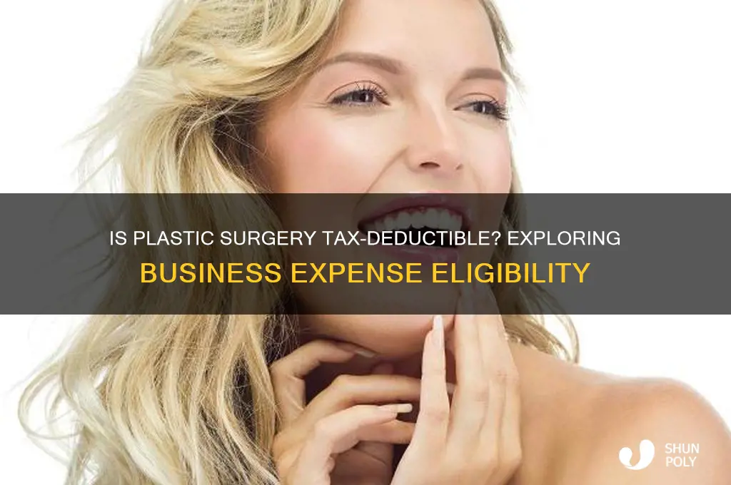 can you take out plastic surgery as abusiness expense