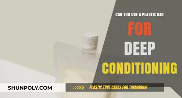 Deep Conditioning: Plastic Bag Method for Soft Hair