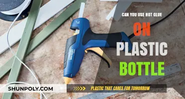 Hot Glue on Plastic Bottles: Tips, Tricks, and Best Practices