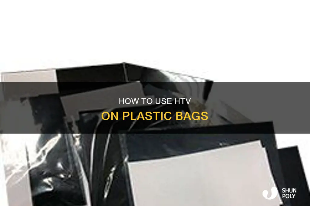 can you use htv on plastic bags