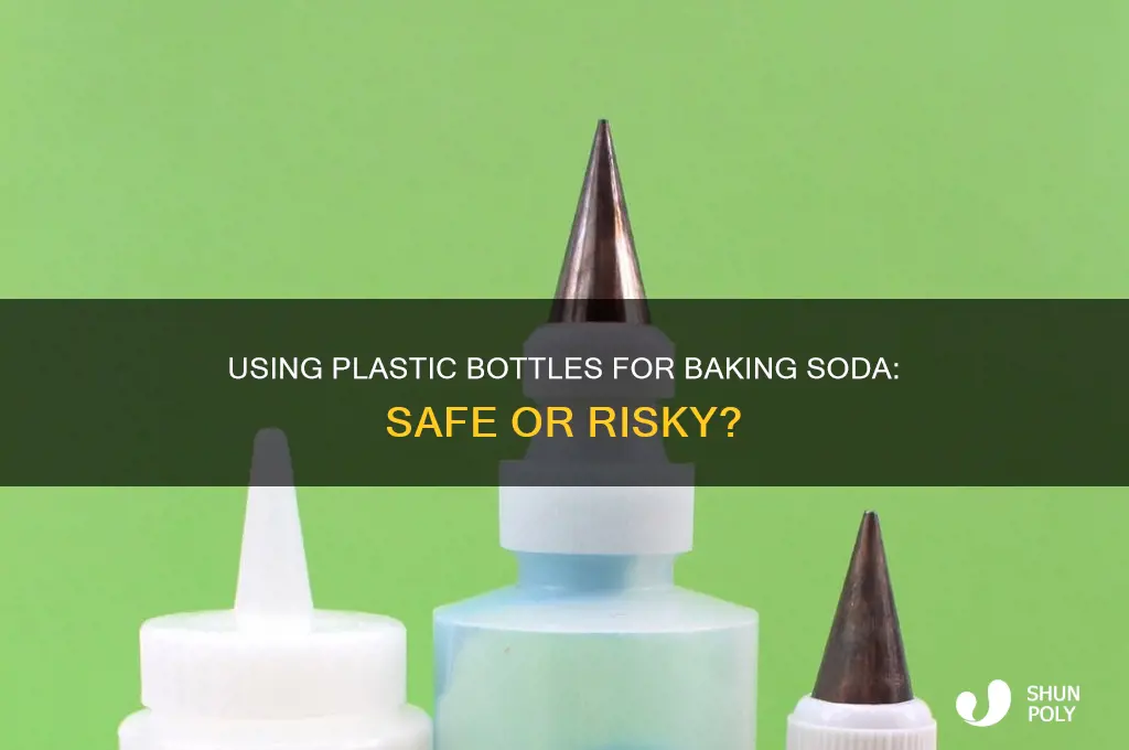can you use plastic bottle for baking soda