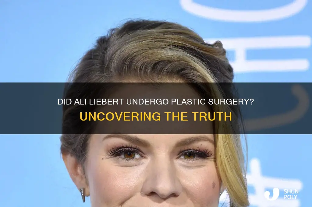 did ali liebert have plastic surgery