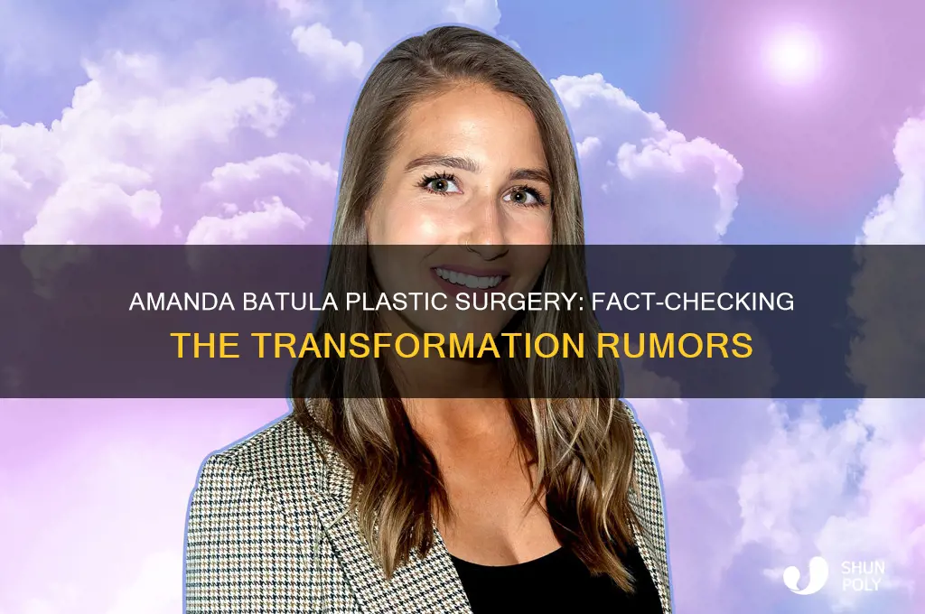 did amanda batula get plastic surgery