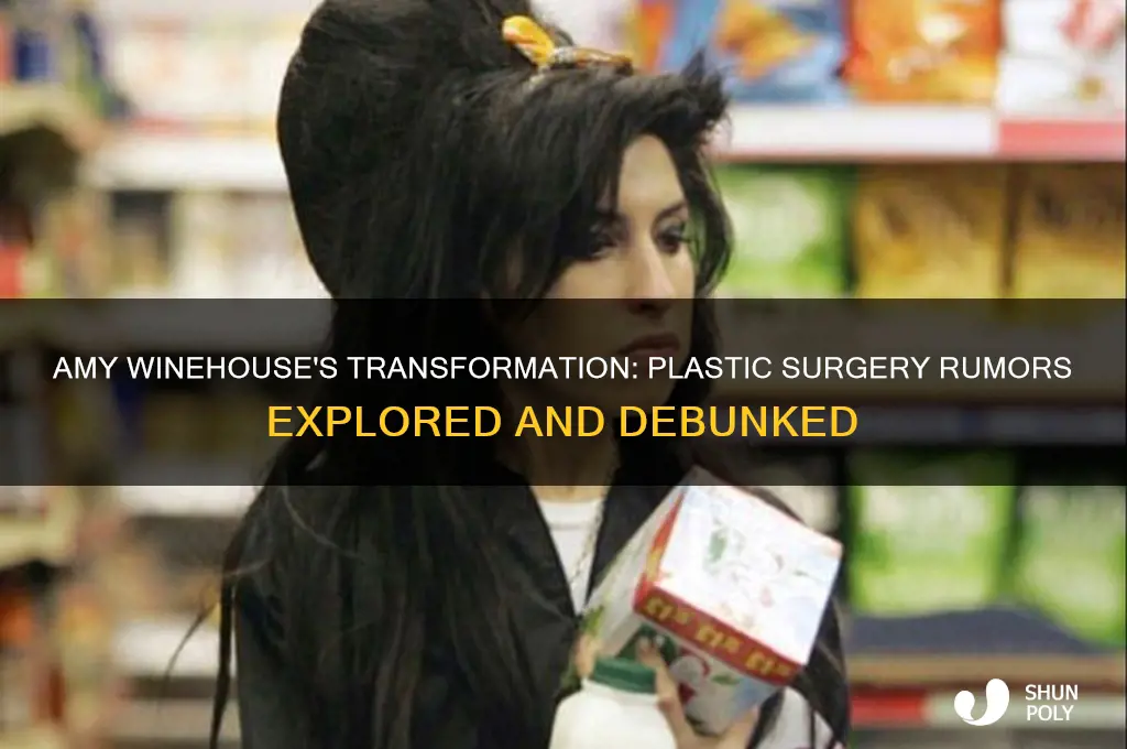 did amy winehouse have plastic surgery