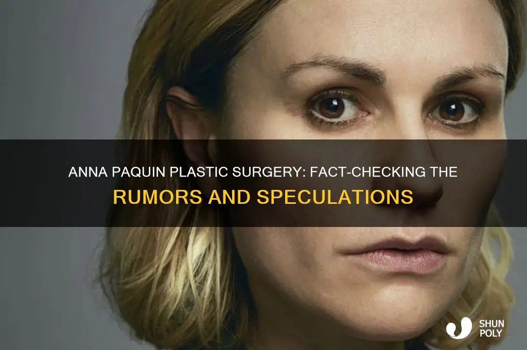 did anna paquin have plastic surgery