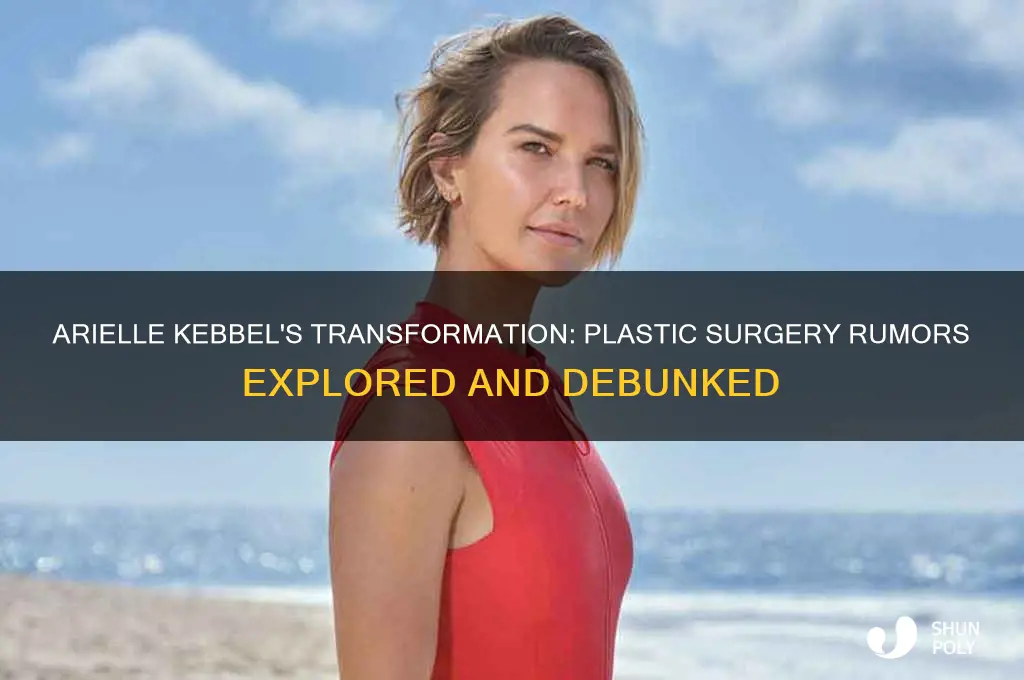 did arielle kebbel get plastic surgery