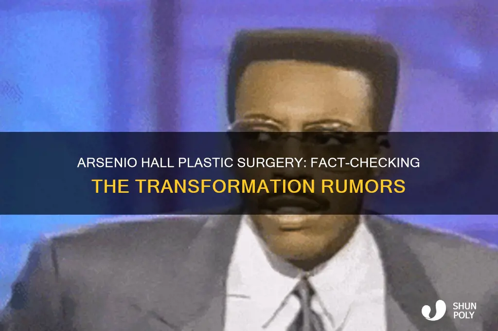 did arsenio hall have plastic surgery