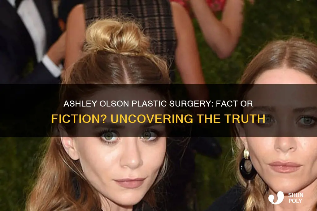 did ashley olson get plastic surgery