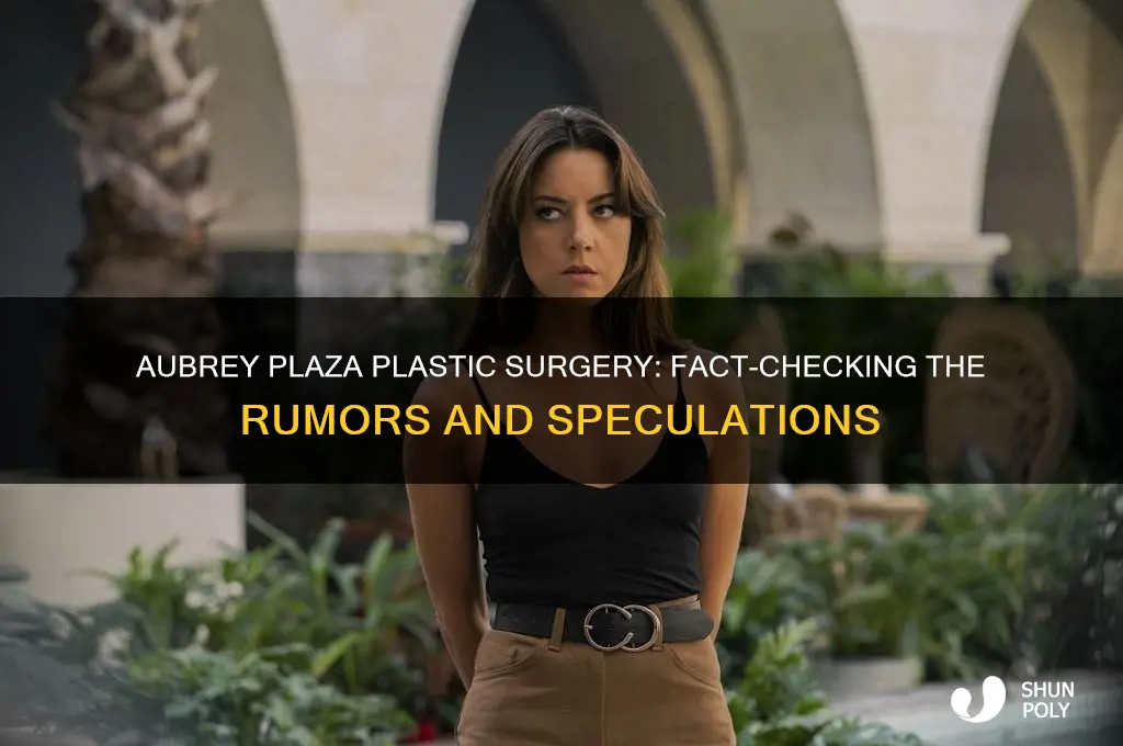 did aubrey plaza get plastic surgery