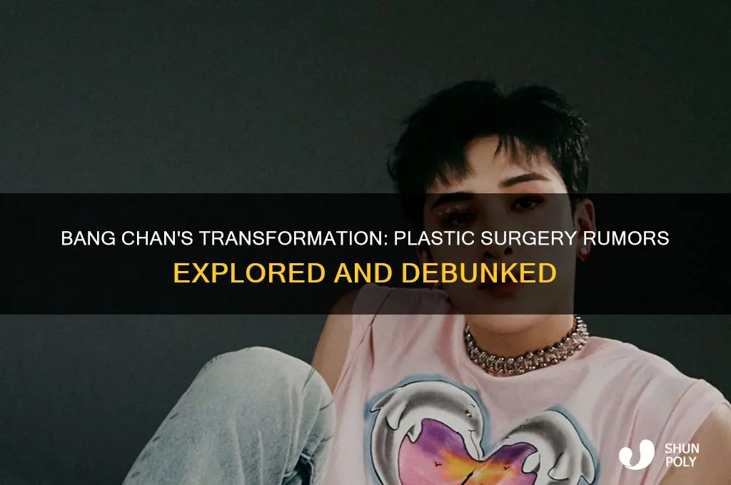 did bang chan get plastic surgery