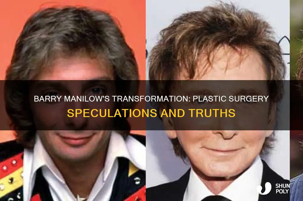 did barry maniliw have plastic surgery