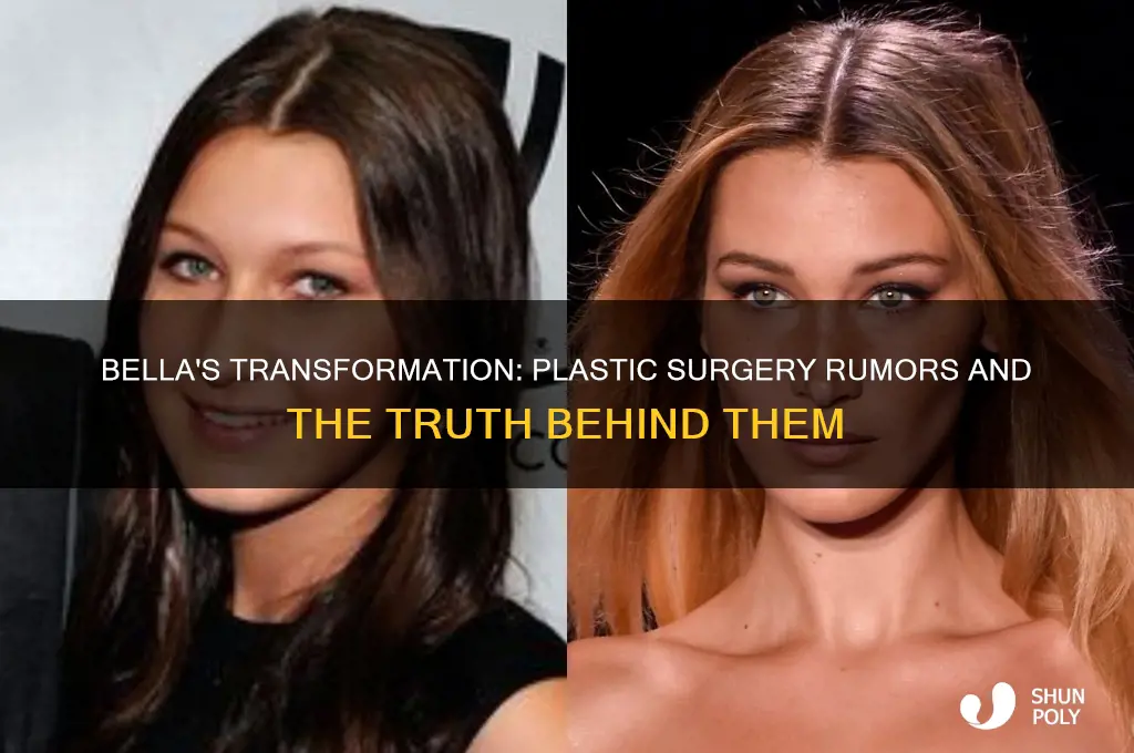 did bella get plastic surgery