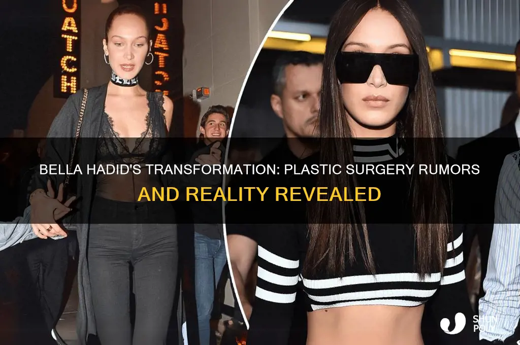 did bella hadid have plastic surgery