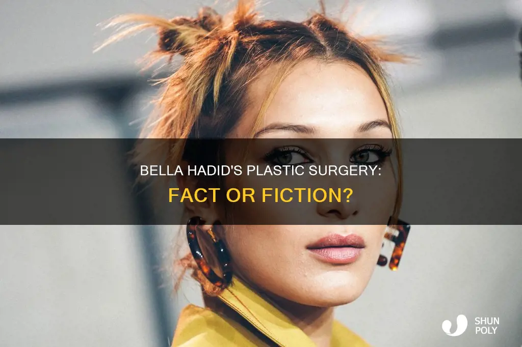 did bella hadid have plastic surhery
