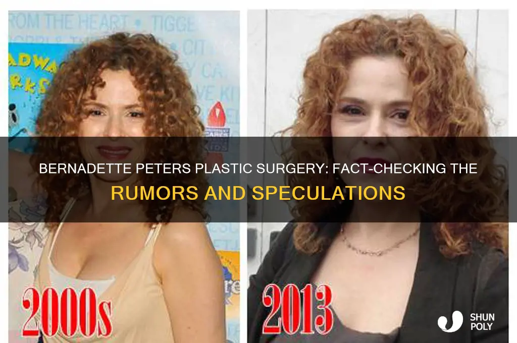 did bernadette peters have plastic surgery