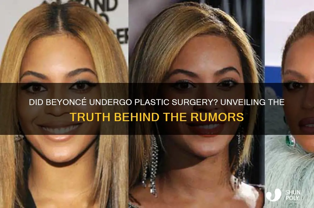 did beyonce get plastic suergery